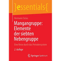 Mangangruppe: Elemente Der Siebten Nebengruppe: Eine Reise Durch Das Periodensystem
