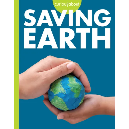 Curious about Saving Earth