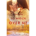 Someone to Watch Over Me: The Thorntons Book 5