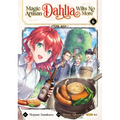 Magic Artisan Dahlia Wilts No More (Manga) Vol. 6