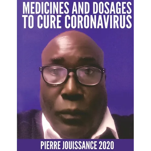 Medicines and dosages to cure Coronavirus