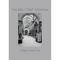 The Reluctant Assassin