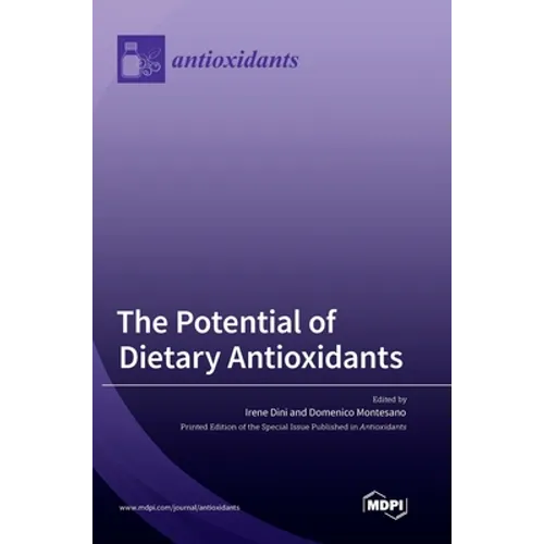 The Potential of Dietary Antioxidants
