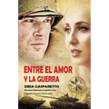 Entre el Amor y la Guerra