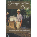 Courage in the Congo: A Doctor's Fight to Save the Pygmies