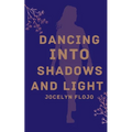 Dancing into Shadows and Light