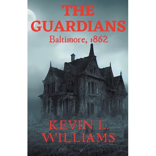 The Guardians: Baltimore, 1862