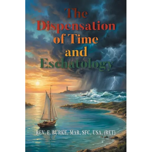 The Dispensation of Time and Eschatology
