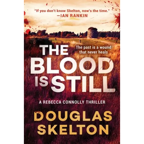 The Blood Is Still: A Rebecca Connolly Thriller