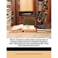 Neue Darstellung Der Logik Nach Ihren Einfachsten Verhaltnissen: Mit Rucksicht Auf Mathematik Und Naturwissenschaft