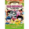 Los Compacuentos 3. Los Compas Y El Lobo Feroz / The Compacuentos 3. the Compas and the Big Bad Wolf