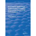 Environmental Epidemiology: Epidemiology Investigation of Community Environmental Health Problems