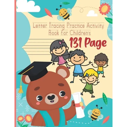 Letter Tracing Practice Activity Book for Children's: Writing Pages for Children's Kids, Kindergarten, Toddlers, Preschoolers Activity Books, Children