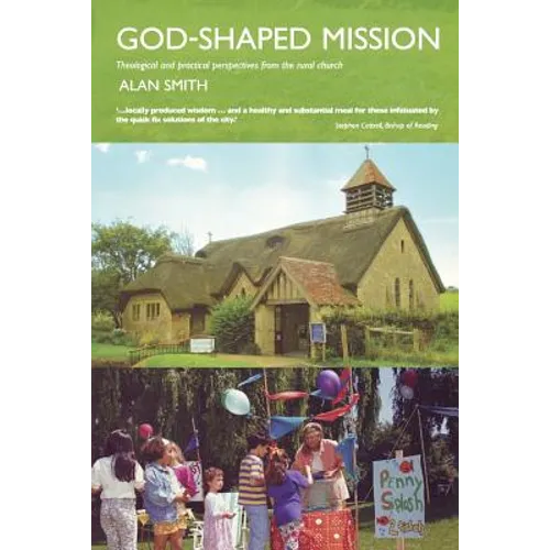 God-Shaped Mission: Theological and Practical Perspectives from the Rural Church