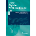 Digitales Wettbewerbsrecht: Kartellrecht - Digital Markets ACT - Plattform-Verordnung