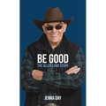 Be Good: The Allen Lund Story