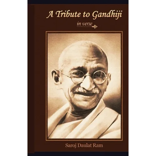 A Tribute to Gandhiji in verse