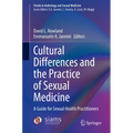 Cultural Differences and the Practice of Sexual Medicine: A Guide for Sexual Health Practitioners