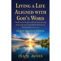 Living a Life Aligned with God's Word: Teach me to do your will, for you are my God; may your good Spirit lead me on level ground. Psalm 143:10