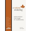 A National Awakening: Robin Mathews & the Struggle for Canadian Identity