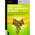 Medicinal and Aromatic Plants: Pharmaceutical, Food, and Cosmetic Applications