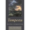 Tempesta: Stormy Music in the Eighteenth Century