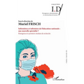 Infirmières et infirmiers de l'éducation nationale: une nouvelle spécialité Émergences et premiers résultats de recherche