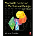 Materials Selection in Mechanical Design