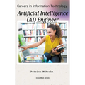 "Careers in Information Technology: Artificial Intelligence (AI) Engineer"