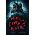 What Darkness Remains