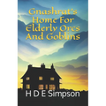 Gnashrat's Home For Elderly Orcs And Goblins
