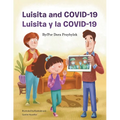 Luisita and COVID - 19 / Luisita y la COVID - 19