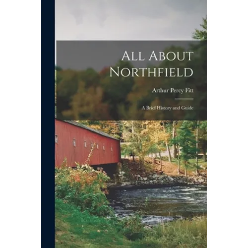All About Northfield: a Brief History and Guide