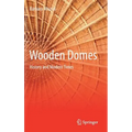 Wooden Domes: History and Modern Times