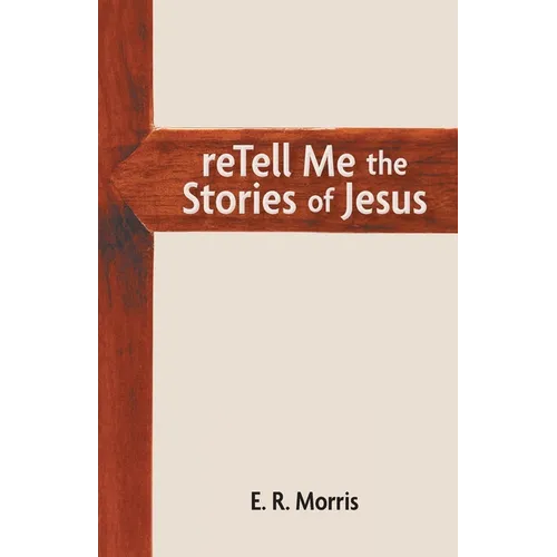 reTell Me the Stories of Jesus