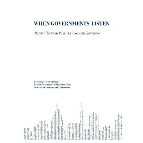 When Governments Listen: Moving Toward Publicly Engaged Governing