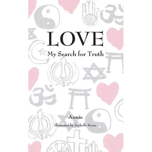 Love: My Search for Truth