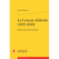 La Censure Theatrale (1835-1849): Edition Des Proces-Verbaux
