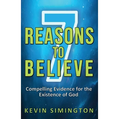 7 Reasons To Believe