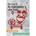 The Story of My Experiments with Truth (Mahatma Gandhi's Autobiography)