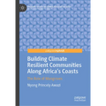 Building Climate Resilient Communities Along Africa's Coasts: The Role of Mangroves