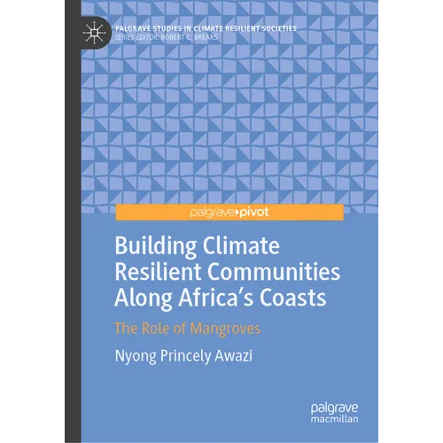 Building Climate Resilient Communities Along Africa's Coasts: The Role of Mangroves