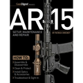 Ar-15 Setup, Maintenance and Repair