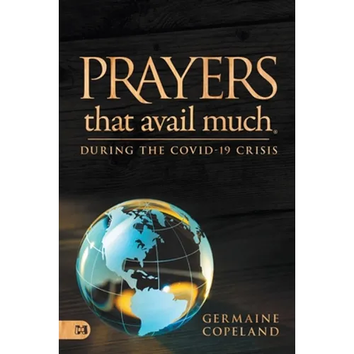 Prayers That Avail Much During the Covid-19 Crisis