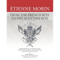 Étienne Morin: From the French Rite to the Scottish Rite