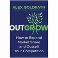 Outgrow: How to Expand Market Share and Outsell Your Competition