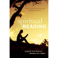 Spiritual Reading: A Study of the Christian Practice of Reading Scripture