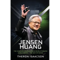 Jensen Huang Biography: The Visionary Engineer Who Revolutionized AI and Gaming - The Way of Nvidia (Innovation, Leadership, and the Future of Technol