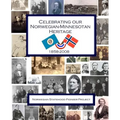 Celebrating Our Norwegian-Minnesotan Heritage: A Sesquicentennial Celebration of Minnesota's Norwegian Pioneers