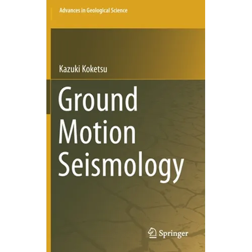 Ground Motion Seismology